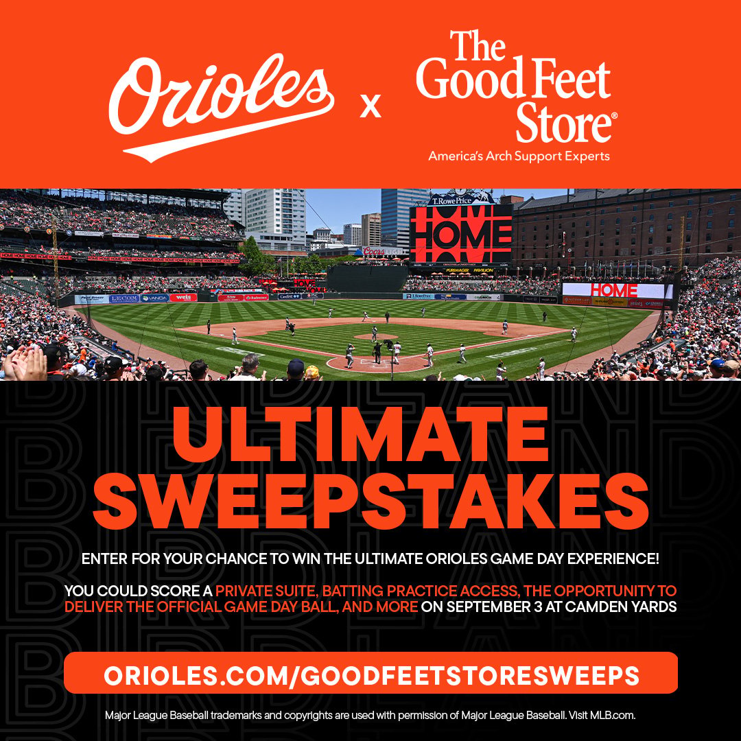 Orioles x Good Feet Store Ultimate Sweepstakes