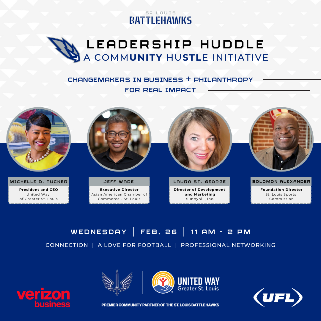 St. Louis Battlehawks Leadership Huddle in Partnership with United Way of Greater St. Louis Powered by Verizon Business