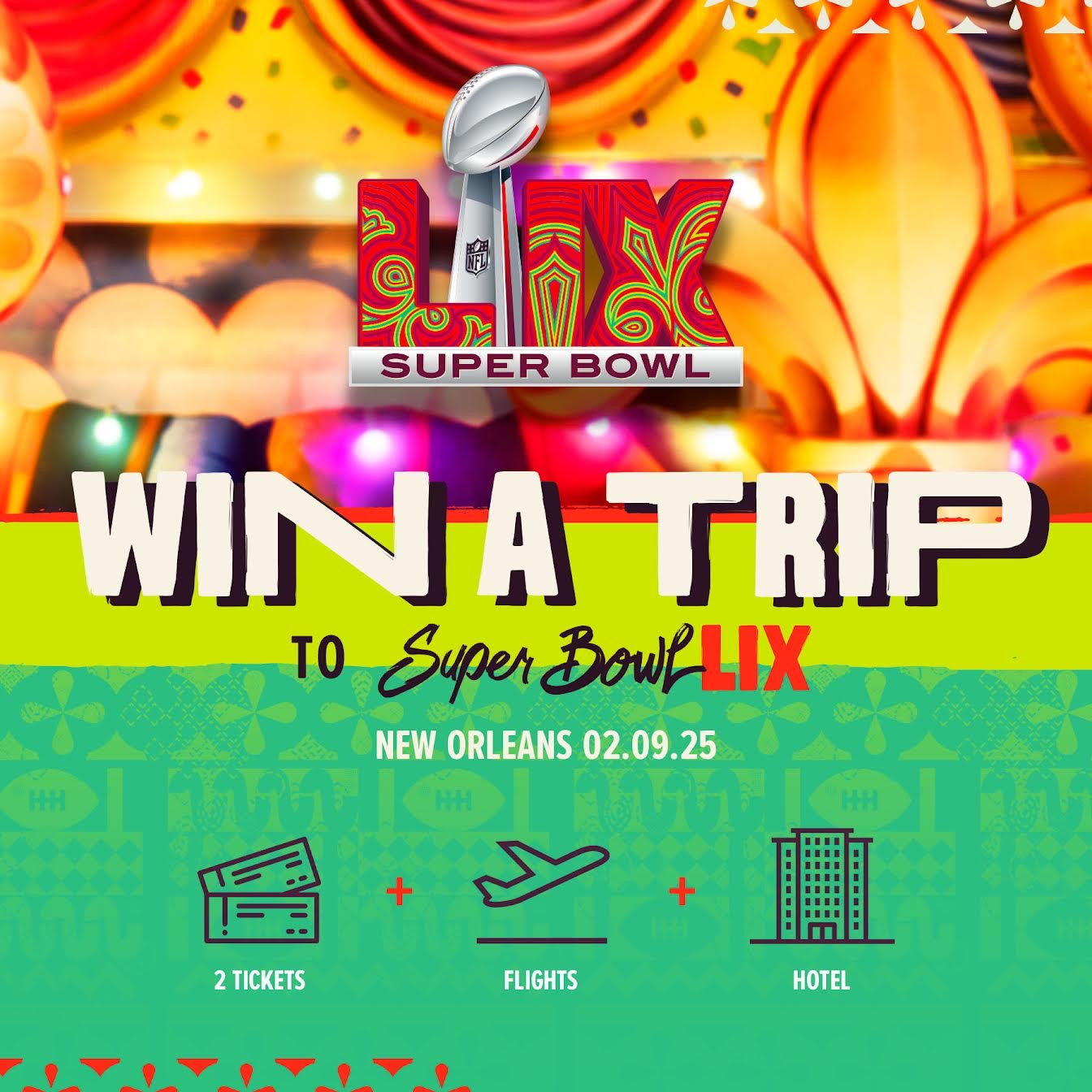 Win a trip to Super Bowl LIX!