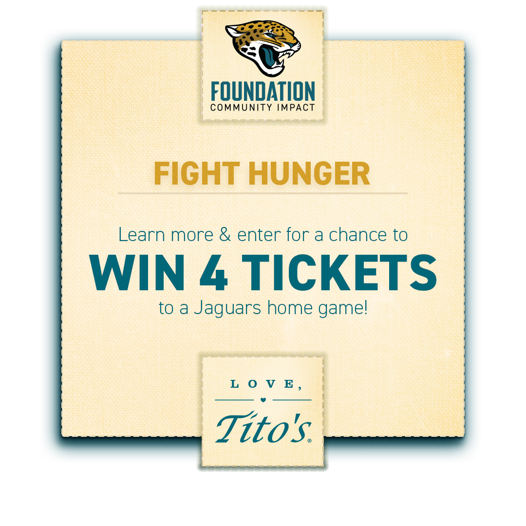 LOVE, TITO’S & JAGUARS FOUNDATION FIGHT HUNGER ENTER-TO-WIN Sweepstakes